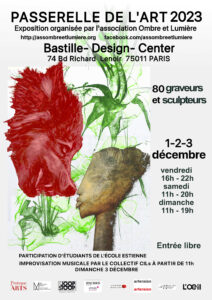 L'exposition PASSERELLE DE L'ART organisée par l'association OMBRE ET LUMIÈRE se tiendra cette année les 1/2/3 décembre 2023.